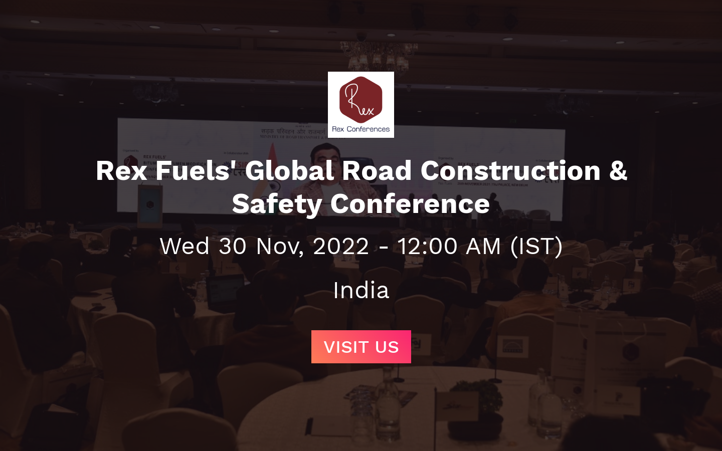 Rex Fuels' Global Road Construction & Safety Conference New Delhi